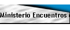 Ministerio Encuentros con Dios