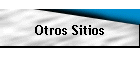 Otros Sitios